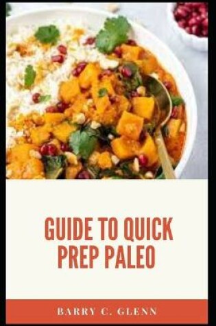 Cover of Guide To Quick Prep Paleo