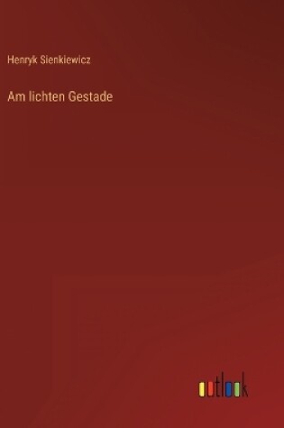 Cover of Am lichten Gestade