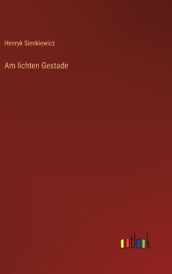 Book cover for Am lichten Gestade