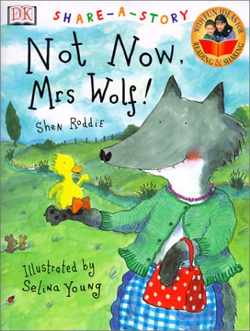 Book cover for Not Now, Mrs. Wolf