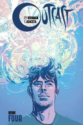 Cover of Outcast by Kirkman & Azaceta, Book 4