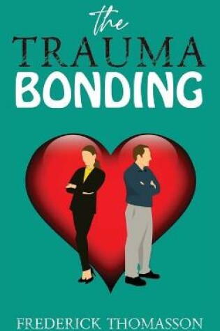 Cover of The Trauma Bonding