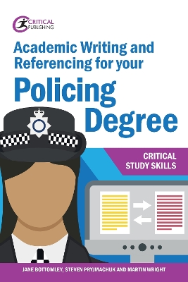 Book cover for Academic Writing and Referencing for your Policing Degree