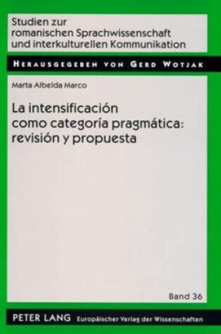 Cover of La Intensificacion Como Categoria Pragmatica: Revision Y Propuesta