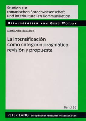 Book cover for La Intensificacion Como Categoria Pragmatica: Revision Y Propuesta