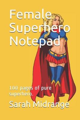 Book cover for Female Superhero Notepad
