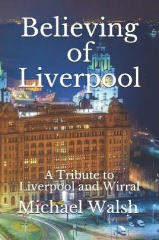 Cover of Believing of Liverpool