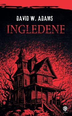 Book cover for Ingledene