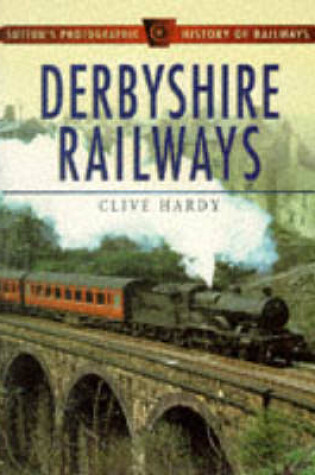 Cover of Derbyshire Railways