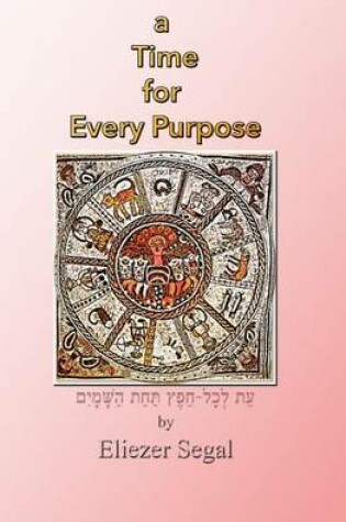 Cover of A Time for Every Purpose