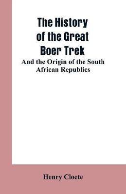 Book cover for The history of the great Boer trek