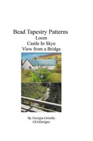 Cover of Bead Tapestry patterns loom castle in skye view from a bridge