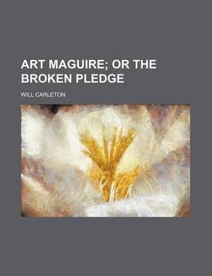 Book cover for Art Maguire; Or the Broken Pledge