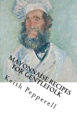 Book cover for Mayonaisse Recipes for Gentlefolk