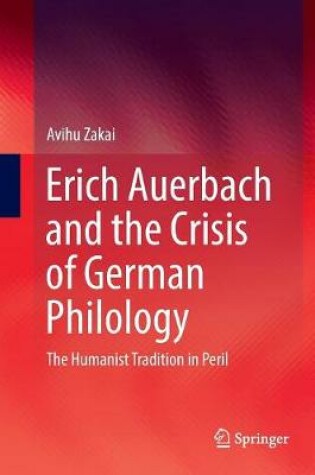 Cover of Erich Auerbach and the Crisis of German Philology