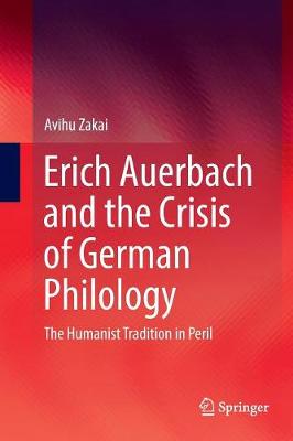 Book cover for Erich Auerbach and the Crisis of German Philology