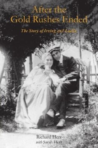 Cover of After the Gold Rushes Ended