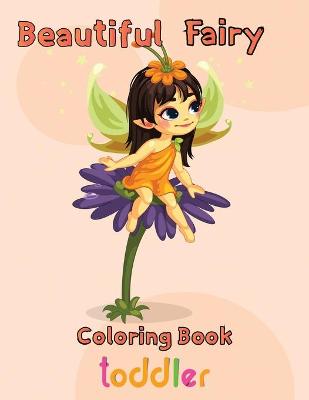 Book cover for Beautiful Fairy Coloring Book Toddler