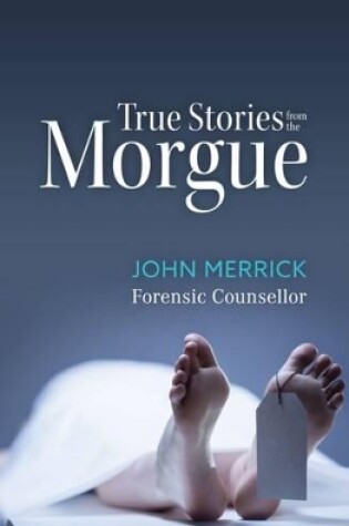 Cover of True Stories from the Morgue