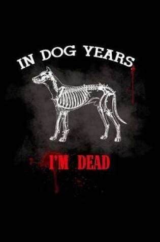 Cover of In Dog Years I'M Dead