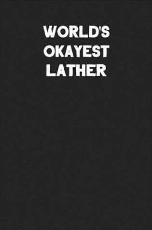 Cover of World's Okayest Lather