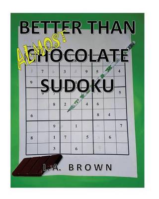 Book cover for Almost Better Than Chocolate Sudoku