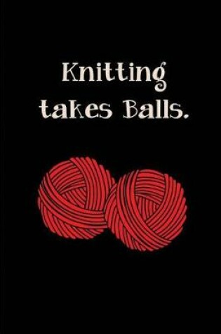 Cover of Knitting takes Balls