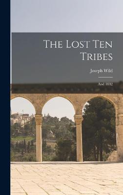 Book cover for The Lost Ten Tribes