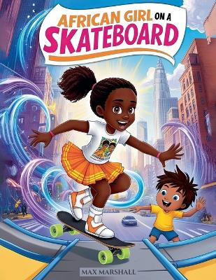 Book cover for African Girl on a Skateboard