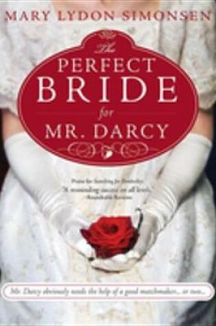 Cover of The Perfect Bride for Mr. Darcy