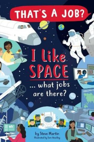 Cover of I Like Space ... what jobs are there?
