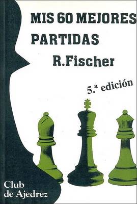 Book cover for MIS 60 Mejores Partidas