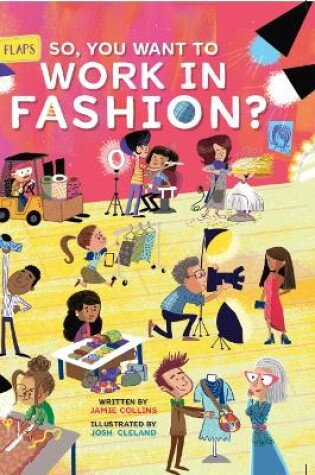 Cover of So, You Want to Work in Fashion?