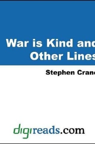 Cover of War Is Kind and Other Lines