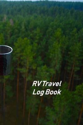 Book cover for RV Travel Log Book