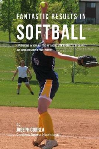 Cover of Fantastic Results in Softball