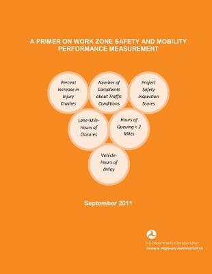 Book cover for A Primer on Work Zone Safety and Mobility Performance Measurement