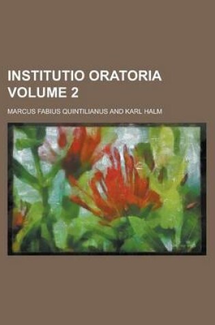 Cover of Institutio Oratoria Volume 2