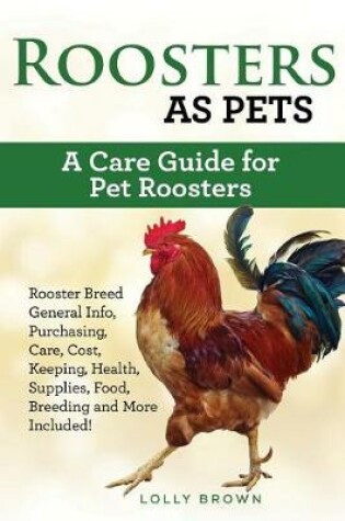 Cover of Roosters as Pets