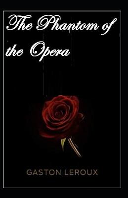 Book cover for The Phantom of the Opera Gaston Leroux illustrated edition