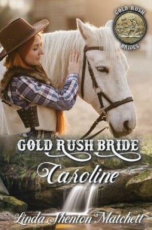 Cover of Gold Rush Bride Caroline