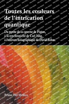 Book cover for Toutes les couleurs de l'intrication quantique