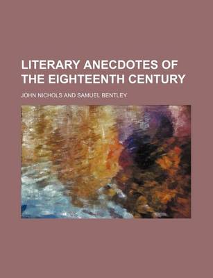 Cover of Literary Anecdotes of the Eighteenth Century (Volume 2)