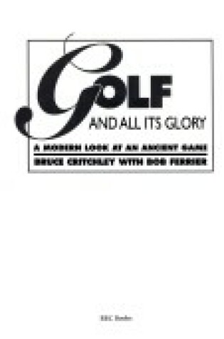 Cover of Golf and All Its Glory