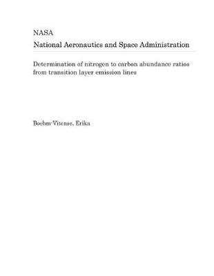 Book cover for Determination of Nitrogen to Carbon Abundance Ratios from Transition Layer Emission Lines