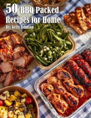 Book cover for 50 BBQ Packed Recipes for Home