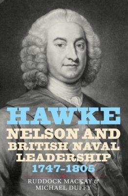 Book cover for Hawke, Nelson and British Naval Leadership, 1747-1805