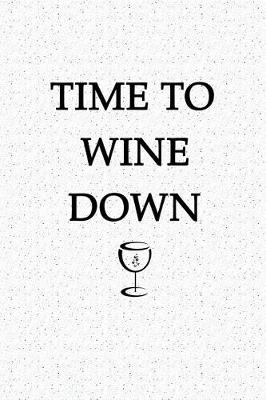 Book cover for Time to Wine Down