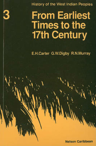 Cover of History of the West Indian Peoples - 1 from Earliest Times to the 17th Century