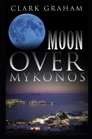 Cover of Moon over Mykonos